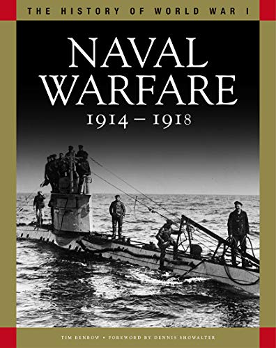 Imagen de archivo de Naval Warfare 1914-1918 (The History of World War I) a la venta por HPB-Red