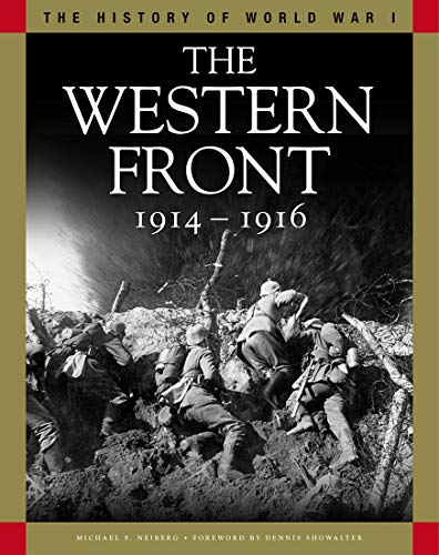 Beispielbild fr The Western Front 1914-1916 (The History of World War I) zum Verkauf von Books From California