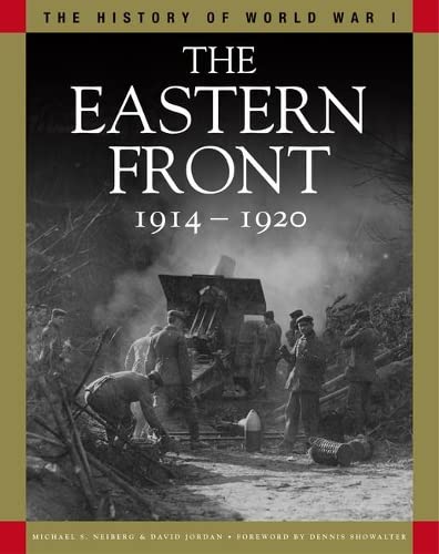 9781838861308: Eastern Front 1914-1920: The History of World War I series: From Tannenberg to the Russo-Polish War