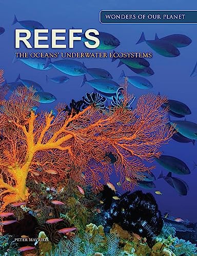 Beispielbild fr Reefs: The Oceans Underwater Ecosystems (Wonders of Our Planet) zum Verkauf von KuleliBooks