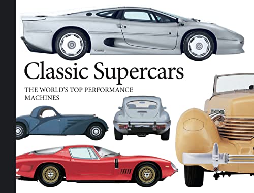 Imagen de archivo de Classic Supercars: The World's Top Performance Machines (Pocket Landscape) a la venta por HPB-Diamond