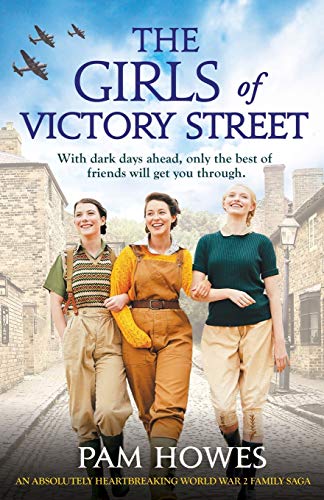Stock image for The Girls of Victory Street: An absolutely heartbreaking World War 2 family saga (The Bryant Sisters) for sale by SecondSale