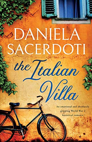 Stock image for The Italian Villa: An emotional and absolutely gripping WW2 historical romance for sale by SecondSale