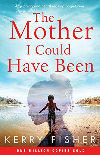 Beispielbild fr The Mother I Could Have Been: A gripping and heartbreaking page turner zum Verkauf von Wonder Book