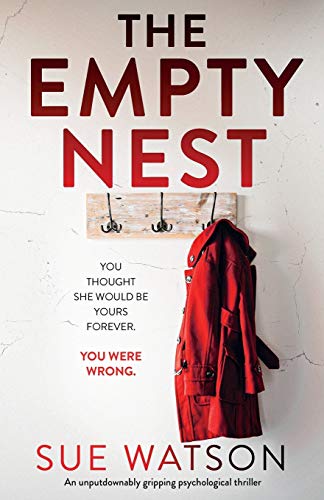 Beispielbild fr The Empty Nest: An unputdownably gripping psychological thriller zum Verkauf von Better World Books