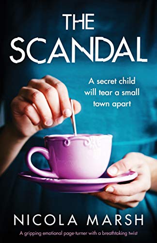 9781838880439: The Scandal: A gripping emotional page turner with a breathtaking twist