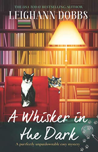Beispielbild fr A Whisker in the Dark: A purrfectly unputdownable cozy mystery (The Oyster Cove Guesthouse) zum Verkauf von Books From California
