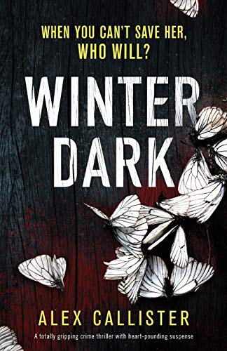 Stock image for Winter Dark: A totally gripping crime thriller with heart-pounding suspense for sale by ThriftBooks-Atlanta