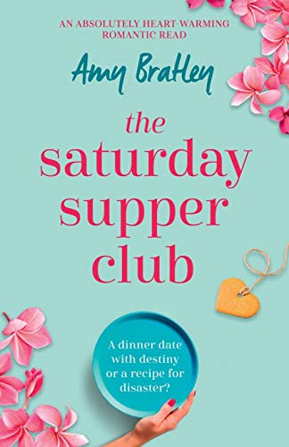 Stock image for The Saturday Supper Club An absolutely heartwarming romantic read for sale by PBShop.store US