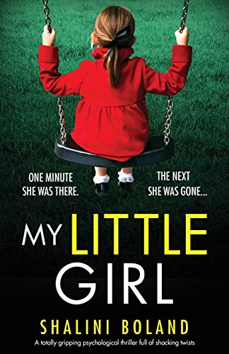 9781838881481: My Little Girl: A totally gripping psychological thriller full of shocking twists