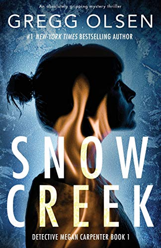 Beispielbild fr Snow Creek: An absolutely gripping mystery thriller (Detective Megan Carpenter) zum Verkauf von ZBK Books