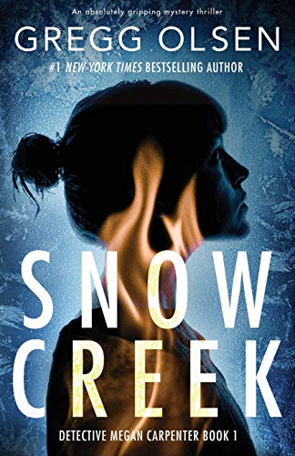 9781838881719: Snow Creek: An absolutely gripping mystery thriller: 1 (Detective Megan Carpenter)