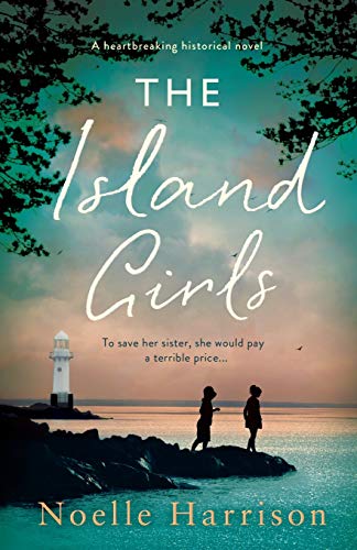 Beispielbild fr The Island Girls: A heartbreaking historical novel zum Verkauf von WorldofBooks