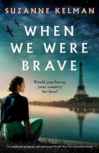 Beispielbild fr When We Were Brave: A completely gripping and emotional WW2 historical novel zum Verkauf von Wonder Book