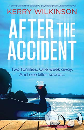 Stock image for After the Accident: A compelling and addictive psychological suspense novel for sale by WorldofBooks