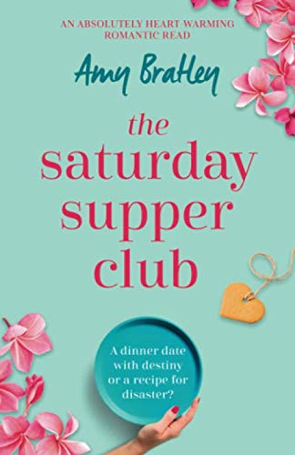 Stock image for The Saturday Supper Club: An absolutely heartwarming romantic read for sale by Revaluation Books