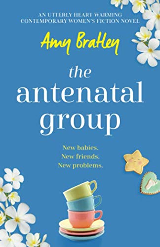 9781838885229: The Antenatal Group: An utterly heart-warming contemporary womens fiction novel