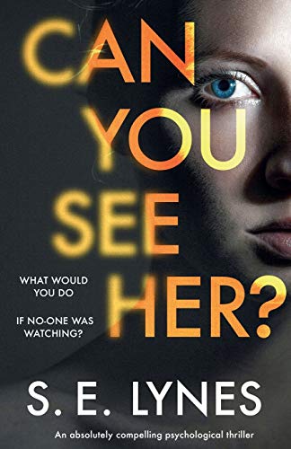 Stock image for Can You See Her?: An absolutely compelling psychological thriller for sale by PlumCircle