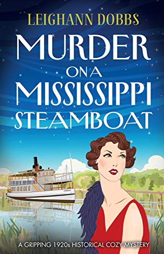 Beispielbild fr Murder on a Mississippi Steamboat: A gripping 1920s historical cozy mystery zum Verkauf von Blue Vase Books