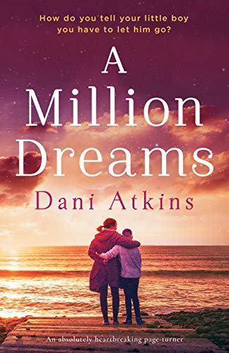 Stock image for A Million Dreams: An absolutely heartbreaking page turner for sale by SecondSale
