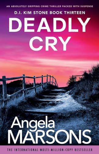 Stock image for Deadly Cry: An absolutely gripping crime thriller packed with suspense (Detective Kim Stone) for sale by HPB-Emerald