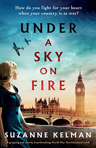 Beispielbild fr Under a Sky on Fire: A gripping and utterly heartbreaking WW2 historical novel zum Verkauf von WorldofBooks
