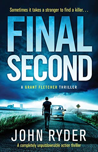 9781838887988: Final Second: A completely unputdownable action thriller: 2 (Grant Fletcher Series)