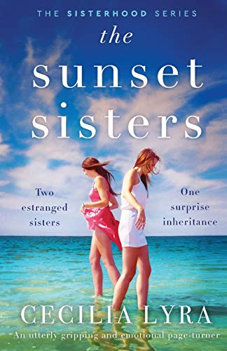 Imagen de archivo de The Sunset Sisters: An utterly gripping and emotional page-turner (The Sisterhood Series) a la venta por SecondSale