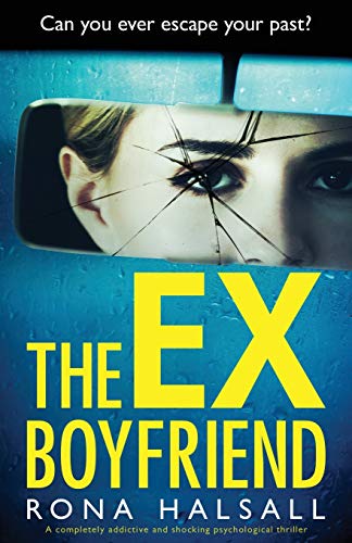 Stock image for The Ex-Boyfriend: A completely addictive and shocking psychological thriller for sale by HPB Inc.