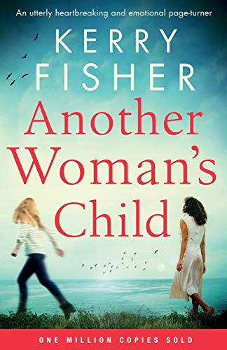 Beispielbild fr Another Woman's Child: An utterly heartbreaking and emotional page-turner zum Verkauf von Books From California