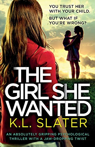 Beispielbild fr The Girl She Wanted: An absolutely gripping psychological thriller with a jaw-dropping twist zum Verkauf von HPB-Emerald