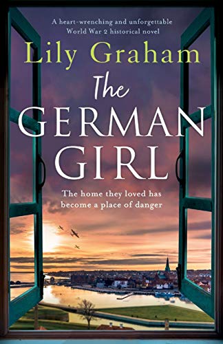 Beispielbild fr The German Girl: A heart-wrenching and unforgettable World War 2 historical novel zum Verkauf von HPB-Emerald