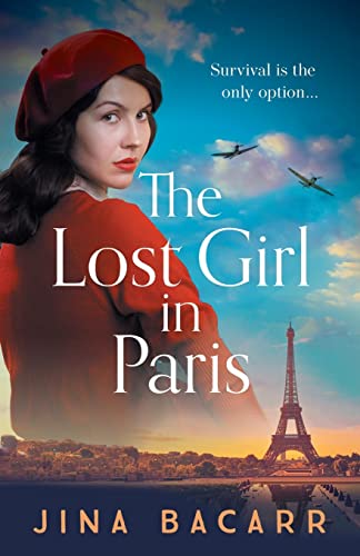 Imagen de archivo de The Lost Girl in Paris: A gripping and heartbreaking WW2 historical novel a la venta por WorldofBooks