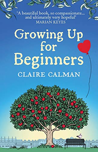 Beispielbild fr Growing Up for Beginners: An uplifting book club read zum Verkauf von WorldofBooks