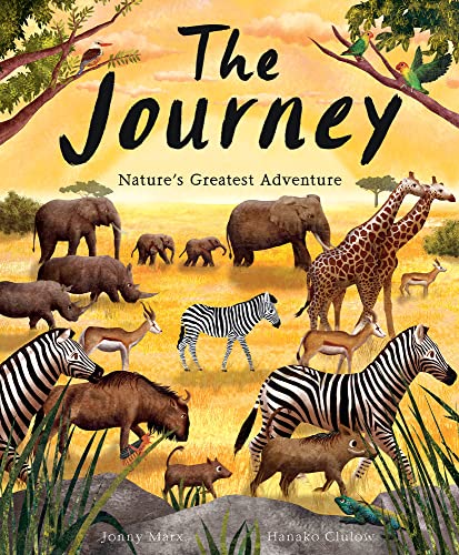 Imagen de archivo de The Journey: Nature's Greatest Adventure a la venta por WorldofBooks