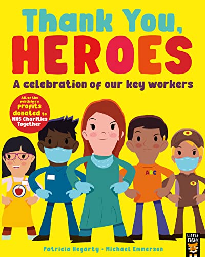 Stock image for Thank You, Heroes: A celebration of our key workers for sale by WorldofBooks