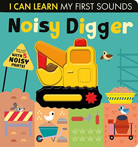 Beispielbild fr Noisy Digger (I Can Learn) zum Verkauf von AwesomeBooks