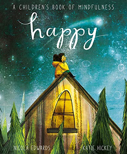 Stock image for Happy: A Children's Book of Mindfulness for sale by AwesomeBooks