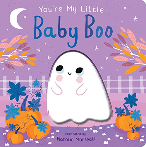Stock image for You're My Little Baby Boo for sale by AwesomeBooks