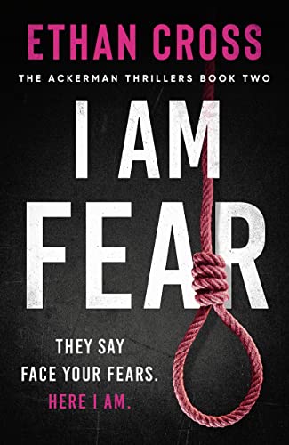 Beispielbild fr I Am Fear: 2 (The Ackerman Thrillers) zum Verkauf von WorldofBooks