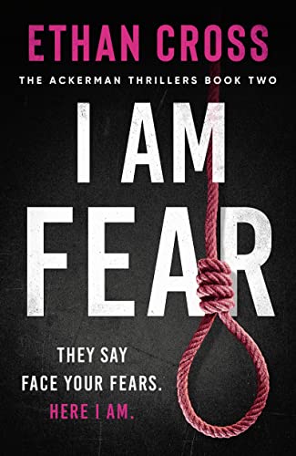 Imagen de archivo de I Am Fear: 2 (The Ackerman Thrillers) a la venta por WorldofBooks