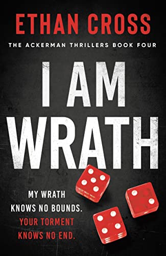 Stock image for I Am Wrath (The Ackerman Thrillers): 4 for sale by AwesomeBooks