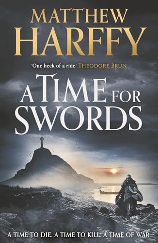 9781838932879: A Time for Swords