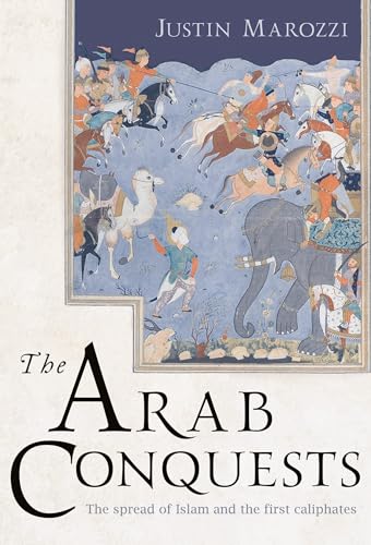 Beispielbild fr The Arab Conquests: The Spread of Islam and the First Caliphates: 21 (The Landmark Library) zum Verkauf von WorldofBooks