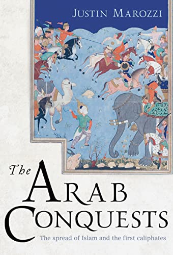 Stock image for The Arab Conquests: The Spread of Islam and the First Caliphates: 21 (The Landmark Library) for sale by WorldofBooks