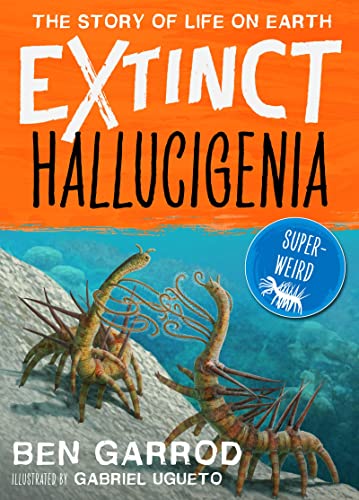 Beispielbild fr Hallucigenia (Extinct the Story of Life on Earth) zum Verkauf von WorldofBooks