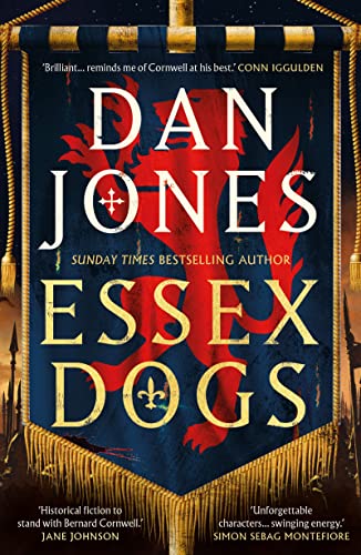 Beispielbild fr Essex Dogs: The epic Richard & Judy Summer Book Club Pick 2023 from a Sunday Times bestselling historian (Essex Dogs Series) zum Verkauf von WorldofBooks