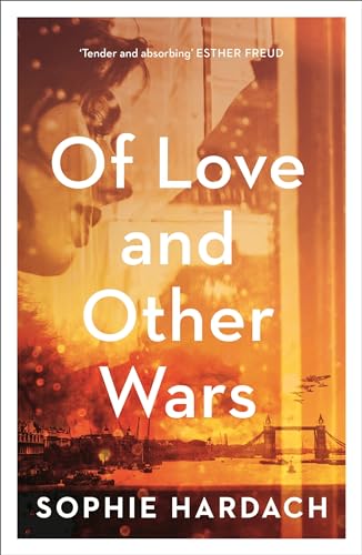 Stock image for Of Love and Other Wars for sale by Blackwell's