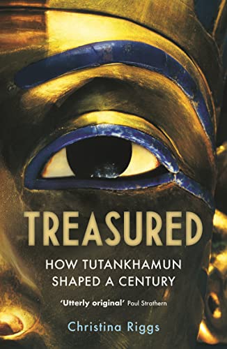 Stock image for Treasured: How Tutankhamun Shaped a Century for sale by WorldofBooks