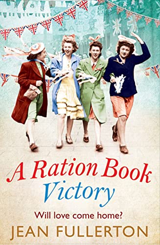 Beispielbild fr A Ration Book Victory: The brand new heartwarming historical fiction romance (Ration Book series) zum Verkauf von WorldofBooks